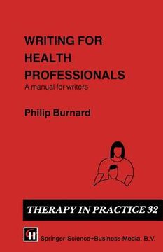 portada Writing for Health Professionals: A Manual for Writers (en Inglés)