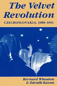 portada the velvet revolution: czechoslovakia, 1988-1991