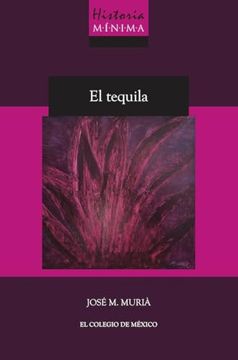 portada Historia Mínima. El Tequila