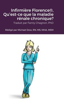 portada Infirmière Florence(R), Qu'est-ce que la maladie rénale chronique? (en Francés)
