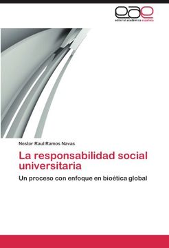 portada La Responsabilidad Social Universitaria: Un Proceso con Enfoque en Bioética Global