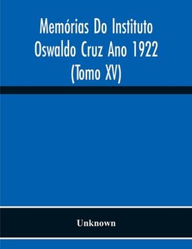 portada Memórias Do Instituto Oswaldo Cruz Ano 1922 (Tomo Xv) (en Inglés)