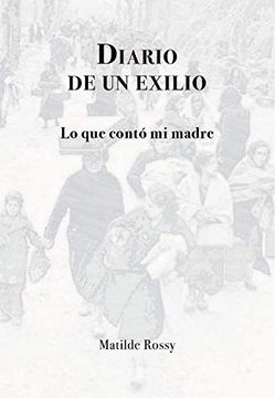 portada Diario de un Exilio: Lo que Contó mi Madre