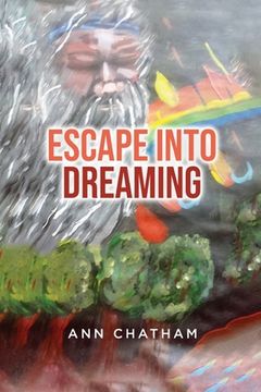 portada Escape Into Dreaming (in English)