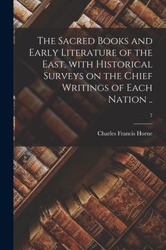 portada The Sacred Books and Early Literature of the East, With Historical Surveys on the Chief Writings of Each Nation ..; 7 (en Inglés)