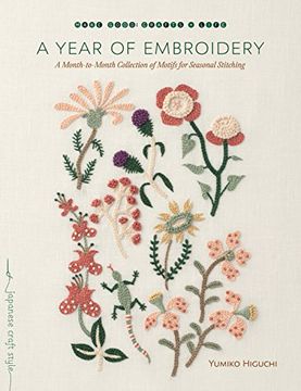portada A Year of Embroidery: A Month-To-Month Collection of Motifs for Seasonal Stitching (in English)