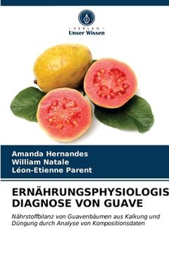 portada Ernährungsphysiologische Diagnose Von Guave (in German)