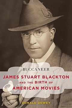 portada Buccaneer: James Stuart Blackton and the Birth of American Movies (Film and History)