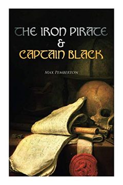 portada The Iron Pirate & Captain Black: Sea Adventure Novels (en Inglés)