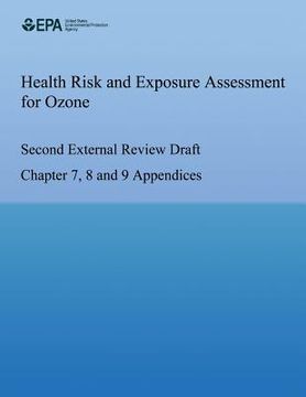 portada Health Risk and Exposure Assessment for Ozone Second External Review Draft Chapter 7, 8 and 9 Appendices (en Inglés)