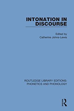 portada Intonation in Discourse (Routledge Library Editions: Phonetics and Phonology) (en Inglés)