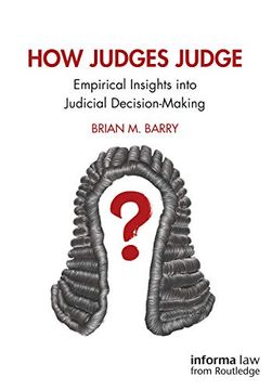 portada How Judges Judge: Empirical Insights Into Judicial Decision-Making (in English)