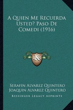 portada Quien me Recuerda Usted? Paso de Comedi (1916) (in Portuguese)