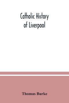 portada Catholic history of Liverpool (in English)