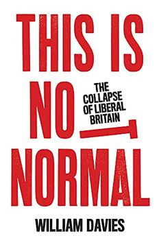 portada This Is Not Normal: The Collapse of Liberal Britain (en Inglés)