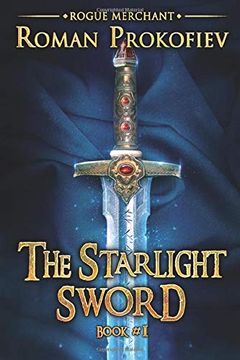 portada The Starlight Sword (Rogue Merchant Book #1): Litrpg Series (en Inglés)