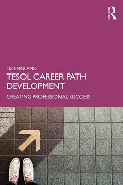 portada Tesol Career Path Development: Creating Professional Success (en Inglés)