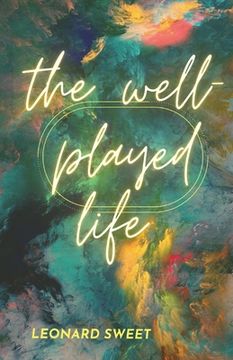 portada The Well-Played Life (en Inglés)