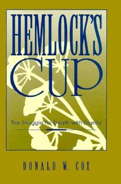portada hemlock's cup: the struggle for death with dignity