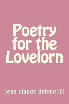 portada Poetry for the Lovelorn (en Inglés)