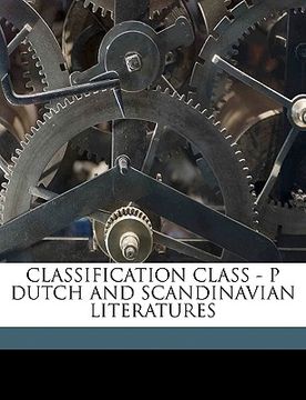 portada classification class - p dutch and scandinavian literatures (en Inglés)