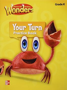 portada Reading Wonders, Grade K, Your Turn Practice Book (en Inglés)