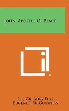 portada John, Apostle of Peace (in English)