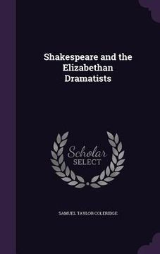 portada Shakespeare and the Elizabethan Dramatists
