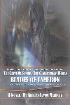 portada Sophia, the Gingerbread Woman: The Dynasty Realms VIII: The Blades of Cameron (en Inglés)