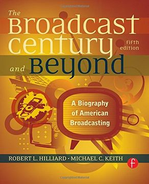 portada The Broadcast Century and Beyond, Fifth Edition: A Biography of American Broadcasting (in English)