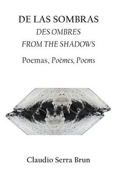 portada De las Sombras des Ombres From the Shadows: Poemas, Poemes, Poems