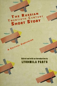 portada The Russian Twentieth Century Short Story: A Critical Companion (Cultural Revolutions: Russia in the Twentieth Century) 