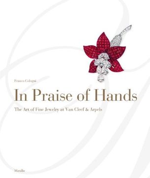 portada In Praise of Hands: The Art of Fine Jewelry at Van Cleef and Arpels