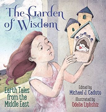 portada The Garden of Wisdom: Earth Tales from the Middle East