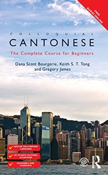 portada Colloquial Cantonese: The Complete Course for Beginners (Colloquial Series) (en Inglés)