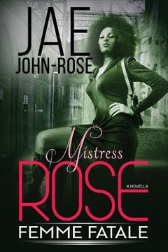 portada Mistress Rose: Femme Fetale (en Inglés)