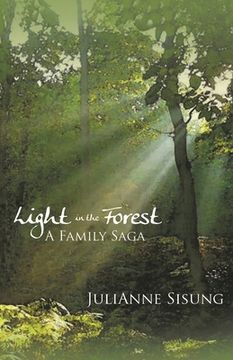 portada Light in the Forest: A Family Saga (en Inglés)