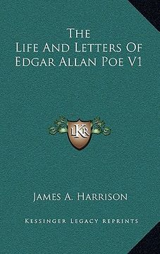 portada the life and letters of edgar allan poe v1 (en Inglés)