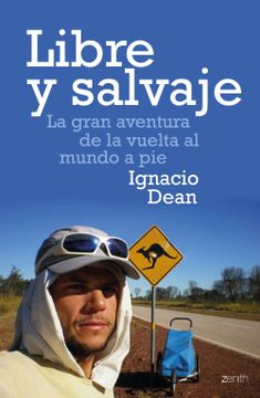 portada Libre y Salvaje: La Gran Aventura de la Vuelta al Mundo a pie (in Spanish)
