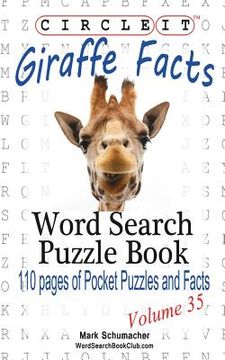 portada Circle It, Giraffe Facts, Word Search, Puzzle Book (en Inglés)