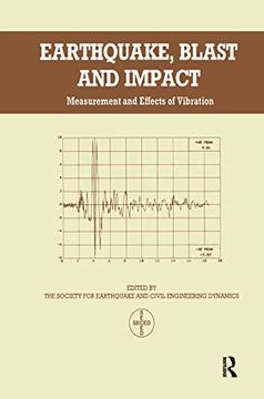 portada Earthquake, Blast and Impact: Measurement and Effects of Vibration