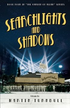 portada Searchlights and Shadows: A Novel of Golden-Era Hollywood (in English)