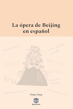 portada La Ópera de Beijing en Español