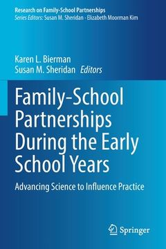 portada Family-School Partnerships During the Early School Years: Advancing Science to Influence Practice 