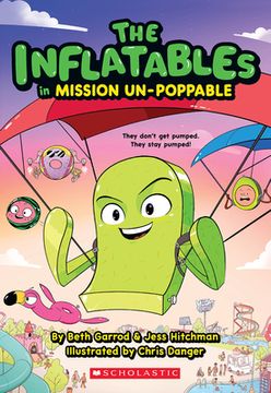 portada The Inflatables in Mission Un-Poppable (The Inflatables #2) (in English)