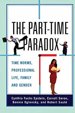 portada The Part-Time Paradox: Time Norms, Professional Life, Family and Gender
