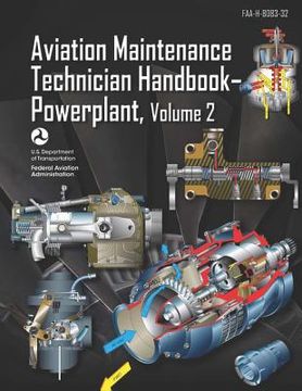 portada Aviation Maintenance Technician Handbook-Powerplant Volume 2: Faa-H-8083-32 (en Inglés)