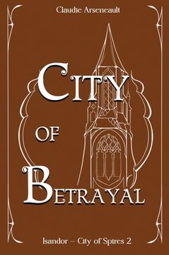 portada City of Betrayal: An Isandor Novel (in English)