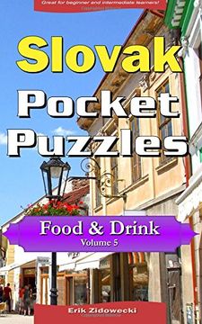 portada Slovak Pocket Puzzles - Food & Drink - Volume 5: A collection of puzzles and quizzes to aid your language learning (Pocket Languages)