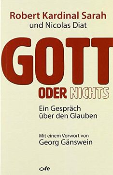 portada Gott Oder Nichts: Ein Gespräch Über den Glauben (en Alemán)